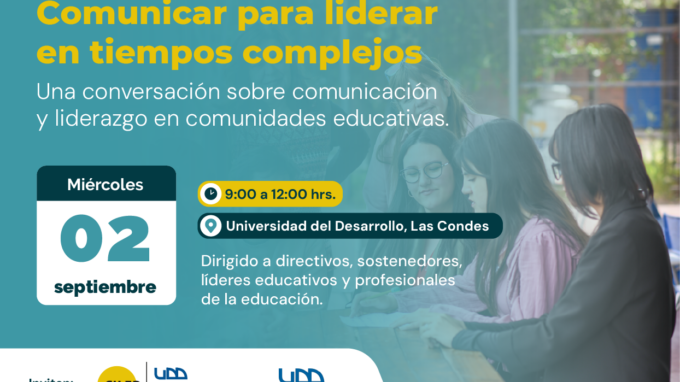 Gráfica del conversatorio Comunicar para liderar en tiempos complejos, organizado por CILED-UDD y la Facultad de Comunicaciones UDD.