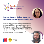 Fortaleciendo la red de mentoría: Primer encuentro nacional del CILED